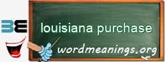 WordMeaning blackboard for louisiana purchase